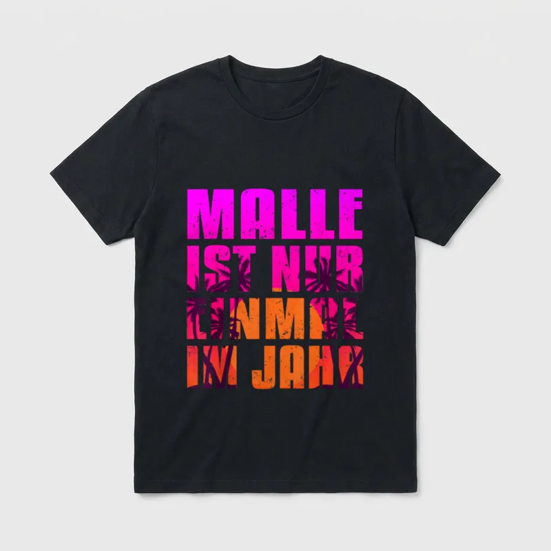 Lustige JGA Party Malle T-Shirt – Schriftzug „Malle ist nur einmal im Jahr“ mit Palmen – Klassisches T-Shirt in Schwarz