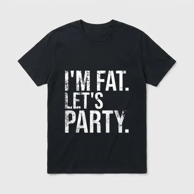 Party Lustig Spruch Disco T-Shirt – Schriftzug I'M FAT. LET'S PARTY. in weißer Blockschrift – Klassisches T-Shirt in Schwarz