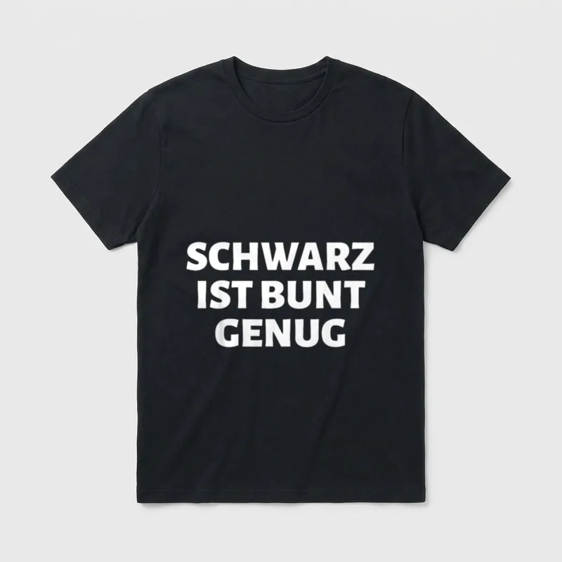 Schwarz ist bunt genug JGA & Party T-Shirt – Klassisches T-Shirt in Schwarz