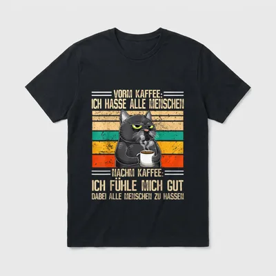 Katze Lustige Sprüche Witzig T-Shirt – Klassisches T-Shirt in Schwarz