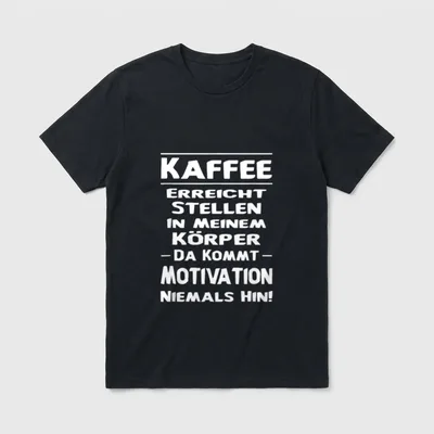 Kaffee erreicht Stellen Motivation T-Shirt – Klassisches T-Shirt in Schwarz