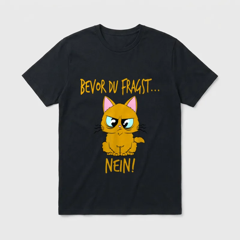 Bevor du fragst Nein lustiges T-Shirt – Klassisches T-Shirt in Schwarz