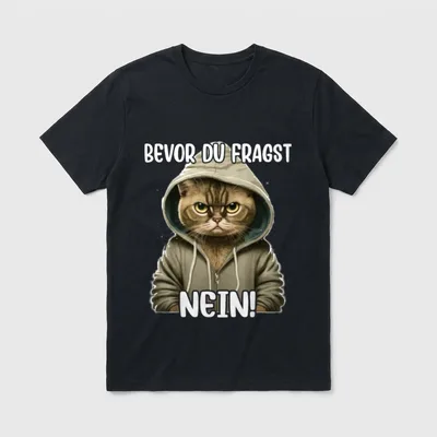 Bevor Du Fragst Nein Lustige Katze T-Shirt – Klassisches T-Shirt in Schwarz