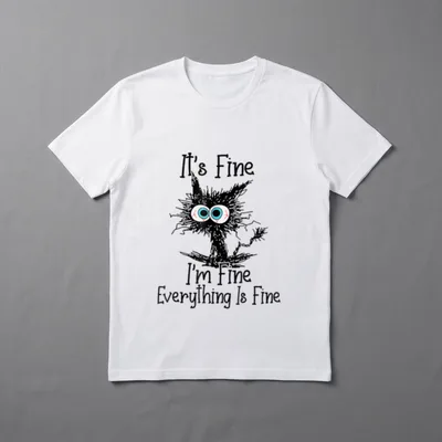 Funny Cat Lover It's T-Shirt – Zerzauste Katze mit großen Augen, Spruch It's Fine I'm Fine – Klassisches T-Shirt in Schwarz