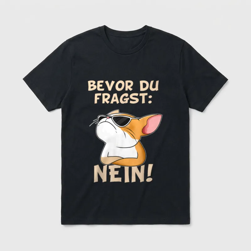 Nein Katze Humor T-Shirt – Katze mit Sonnenbrille und Text Bevor du fragst: Nein! – Klassisches T-Shirt in Schwarz