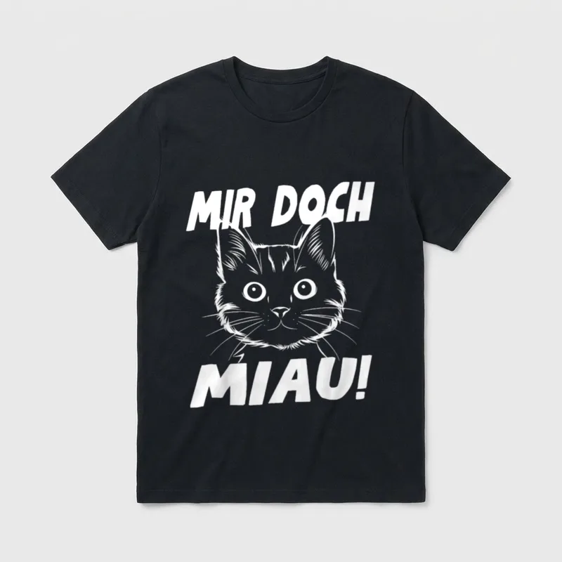 Mir doch Miau Katzenmotiv T-Shirt – Katzenkopf mit Schriftzug „MIR DOCH MIAU!“ – Klassisches T-Shirt in Schwarz