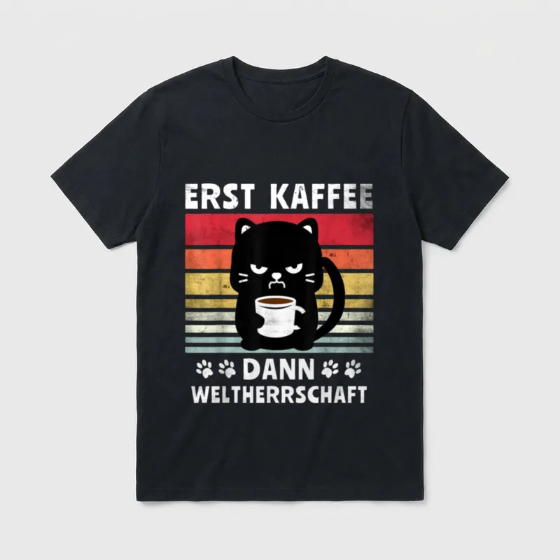 Katzen Kaffee Spruch Weltherrschaft T-Shirt – Klassisches T-Shirt in Schwarz