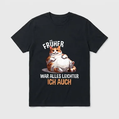 Früher war Alles Leichter Katzen T-Shirt – Klassisches T-Shirt in Schwarz