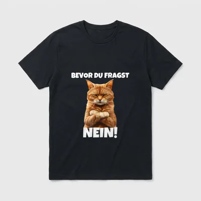Katze Lustige Katzen Sprüche T-Shirt – Klassisches T-Shirt in Schwarz