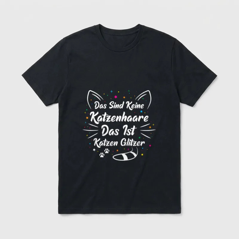 Das Sind Keine Katzenhaare T-Shirt – Klassisches T-Shirt in Schwarz