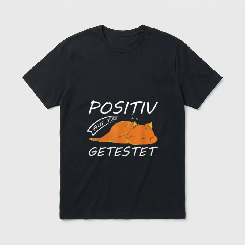 Positiv Auf Müde Getestet Lustig T-Shirt – Klassisches T-Shirt in Schwarz