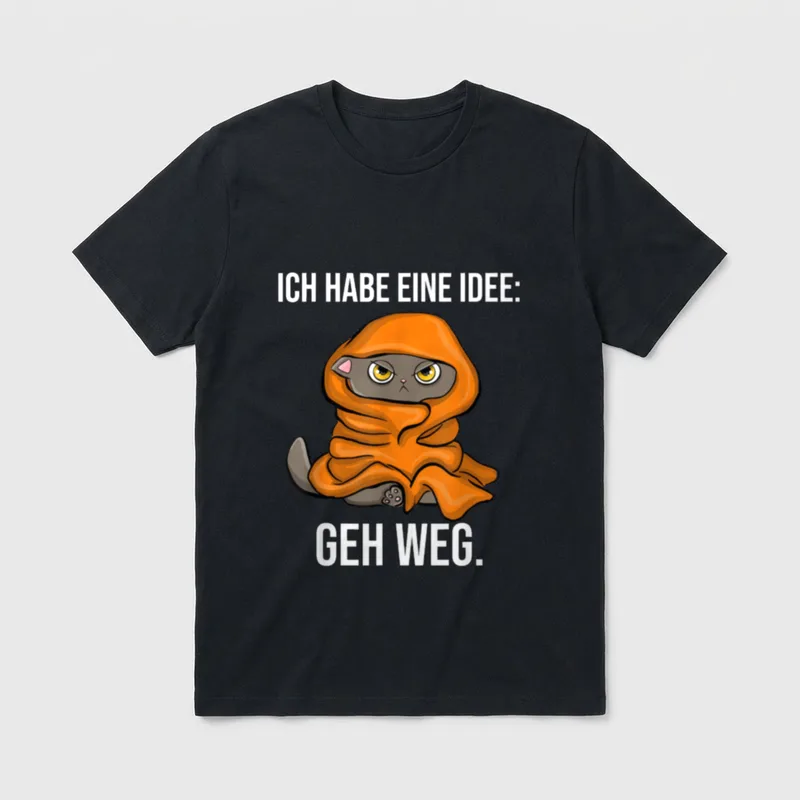 Ich Habe Eine Idee T-Shirt – Katze im orangen Umhang, Text „Ich habe eine Idee: Geh weg.“ – Klassisches T-Shirt in Schwarz