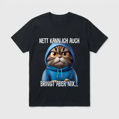 Lustiger Katzen Spruch T-Shirt – Klassisches T-Shirt in Schwarz