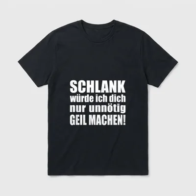 Schlank Würde Ich Dich T-Shirt – Klassisches T-Shirt in Schwarz