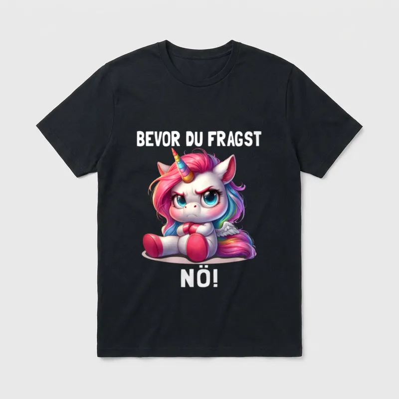 Bevor Du Fragst Nö Keine Lust & Faul T-Shirt – Klassisches T-Shirt in Schwarz