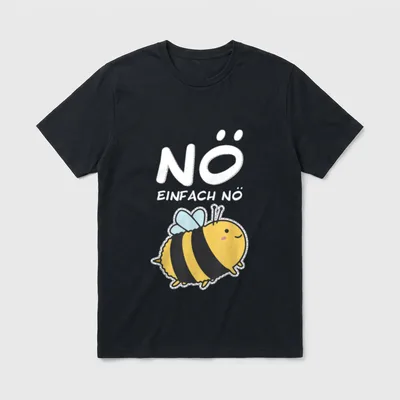 Nö Einfach Nö Hummel T-Shirt – Rundliche Hummel mit roten Wangen, Spruch „Nö Einfach Nö“ – Klassisches T-Shirt in Schwarz
