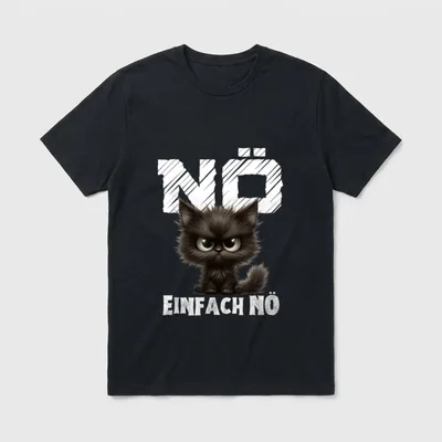 Nö einfach nö Cat T-Shirt – Schwarze zottelige Katze, Schriftzug NÖ EINFACH NÖ – Klassisches T-Shirt in Schwarz
