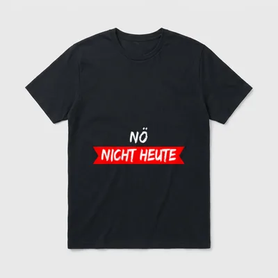 Nö nicht heute Männer T-Shirt – Weißes NÖ über rotem Fähnchen mit NICHT HEUTE – Klassisches T-Shirt in Schwarz