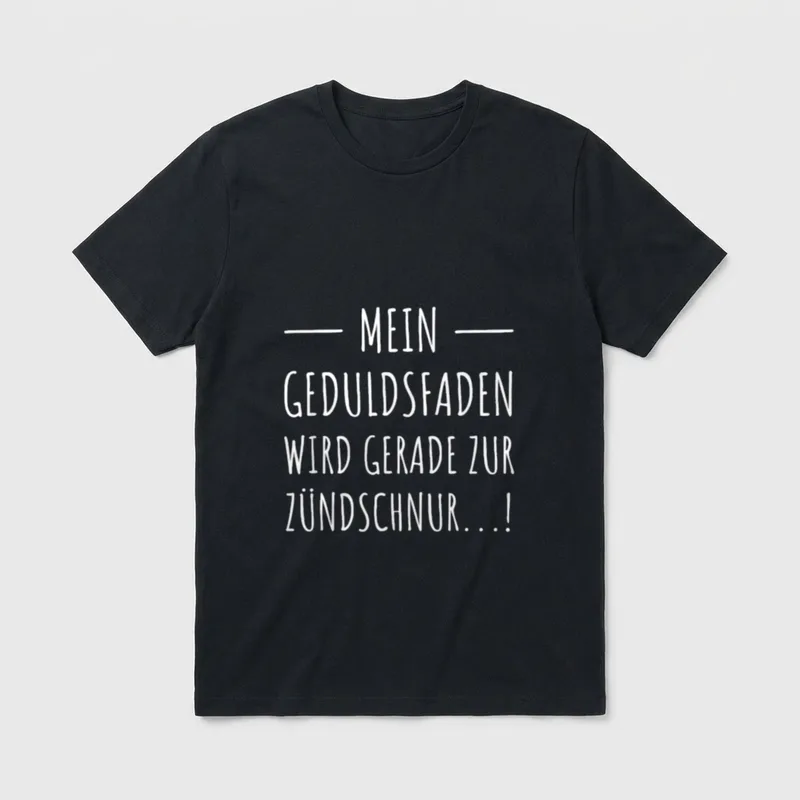 Geduldsfaden Zündschnur Spruch lustig T-Shirt – Klassisches T-Shirt in Schwarz