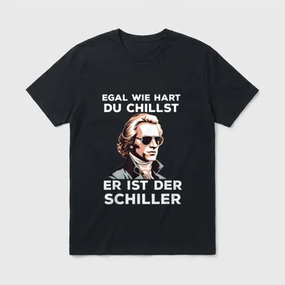 Friedrich Schiller Spruch Wortspiel T-Shirt – Klassisches T-Shirt in Schwarz