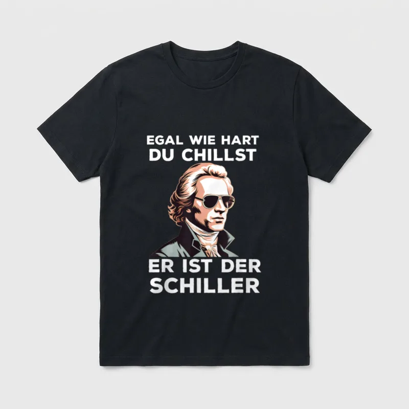 Friedrich Schiller Spruch Wortspiel T-Shirt – Klassisches T-Shirt in Schwarz