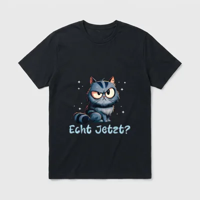 Echt Jetzt? Katze Nö T-Shirt – Grimmige Katze mit Sternen und Schriftzug „Echt Jetzt?“ – Klassisches T-Shirt in Schwarz