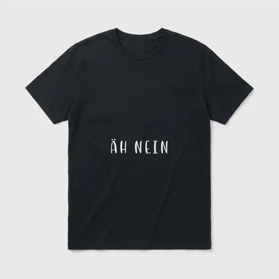 Äh Nein Witziges Statement T-Shirt – Schriftzug ÄH NEIN in weißer Handschrift – Klassisches T-Shirt in Schwarz