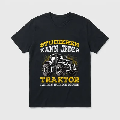 Traktor lustiger Spruch Trecker T-Shirt – Traktor mit Spruch „Traktor fahren nur die Besten“ – Klassisches T-Shirt in Schwarz