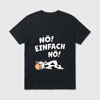 Kuh Nö Statement Lustig T-Shirt – Liegende Kuh mit Spruch „Nö! Einfach nö!“ – Klassisches T-Shirt in Schwarz