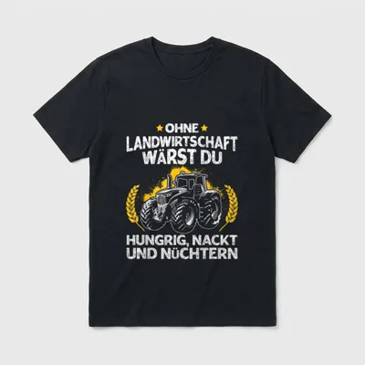 Landwirt Spruch T-Shirt – Klassisches T-Shirt in Schwarz