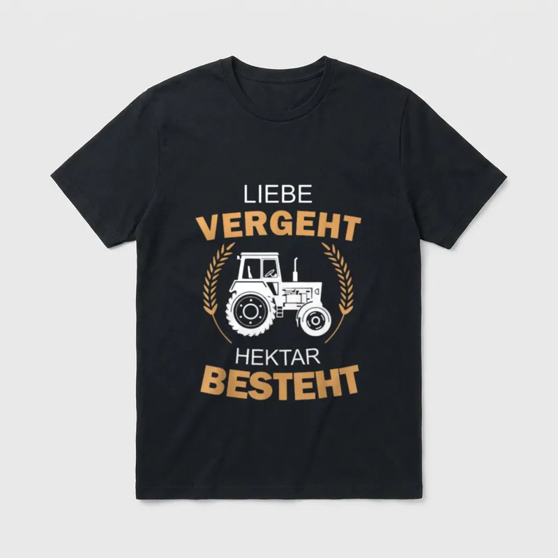 Liebe Vergeht Hektar Besteht Bauer T-Shirt – Klassisches T-Shirt in Schwarz