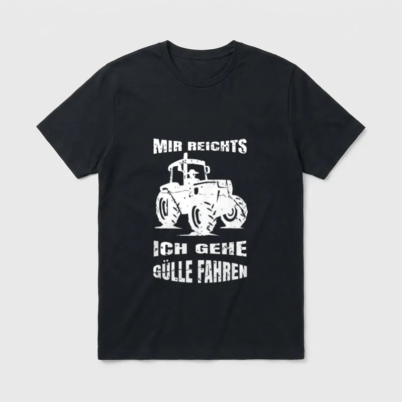 Landwirt Spruch Farmer Gülle T-Shirt – Traktor mit Fahrer, Spruch Mir reichts Gülle fahren – Klassisches T-Shirt in Schwarz