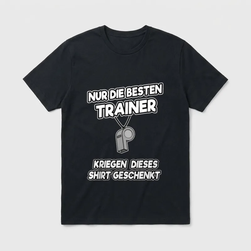 Fussball Shirt Damen – Pfeife mit Band, Schriftzug über die besten Trainer – Klassisches T-Shirt in Schwarz