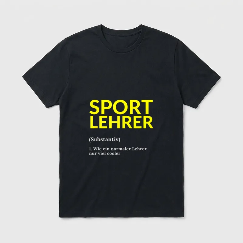 Sportlehrer Sport Lehrer Spruch T-Shirt – Klassisches T-Shirt in Schwarz