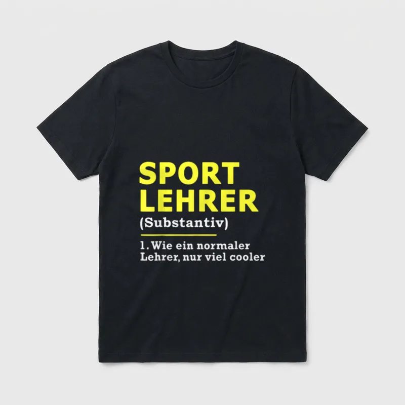 Sportlehrer Sport Lehrer Spruch Lehrer & Erzieher T-Shirt – Klassisches T-Shirt in Schwarz
