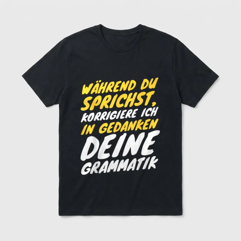 Lustiger Germanistik Deutschlehrer Sprachlehrer T-Shirt – Klassisches T-Shirt in Schwarz