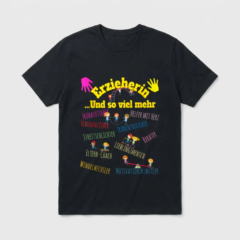 Erzieherin und soviel mehr T-Shirt – Klassisches T-Shirt in Schwarz