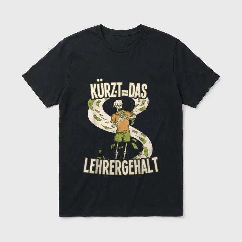 Lehrer Spruch Kürzt T-Shirt – Klassisches T-Shirt in Schwarz