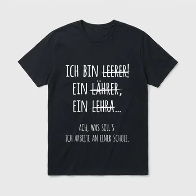 Ich bin Lehrer Lehrerin T-Shirt – Klassisches T-Shirt in Schwarz