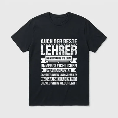Witziges Lehrer Spruch Motiv T-Shirt – Klassisches T-Shirt in Schwarz