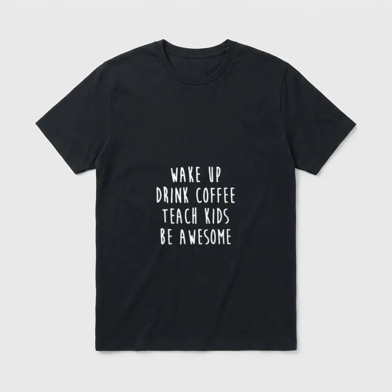 Aufwachen Kaffee Unterrichten Schule T-Shirt – Klassisches T-Shirt in Schwarz