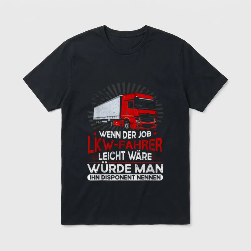 Lustiger LKW-Fahrer Spruch Trucker T-Shirt – LKW mit Spruch: Würde man ihn Disponent nennen – Klassisches T-Shirt in Schwarz