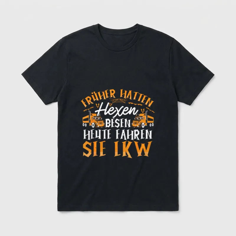 LKW-Fahrerin Hexen Besen Spruch T-Shirt – Klassisches T-Shirt in Schwarz