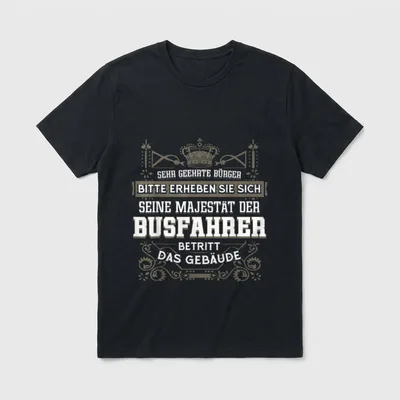 Busfahrer Geschenk-Idee Lustiger Spruch T-Shirt – Klassisches T-Shirt in Schwarz