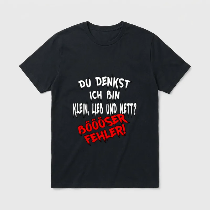 Du denkst ich bin T-Shirt – Klassisches T-Shirt in Schwarz