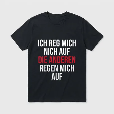 Funny Spruch Fun Sprüche T-Shirt – Klassisches T-Shirt in Schwarz