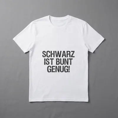 Schwarz ist Bunt genug T-Shirt – Klassisches T-Shirt in Schwarz
