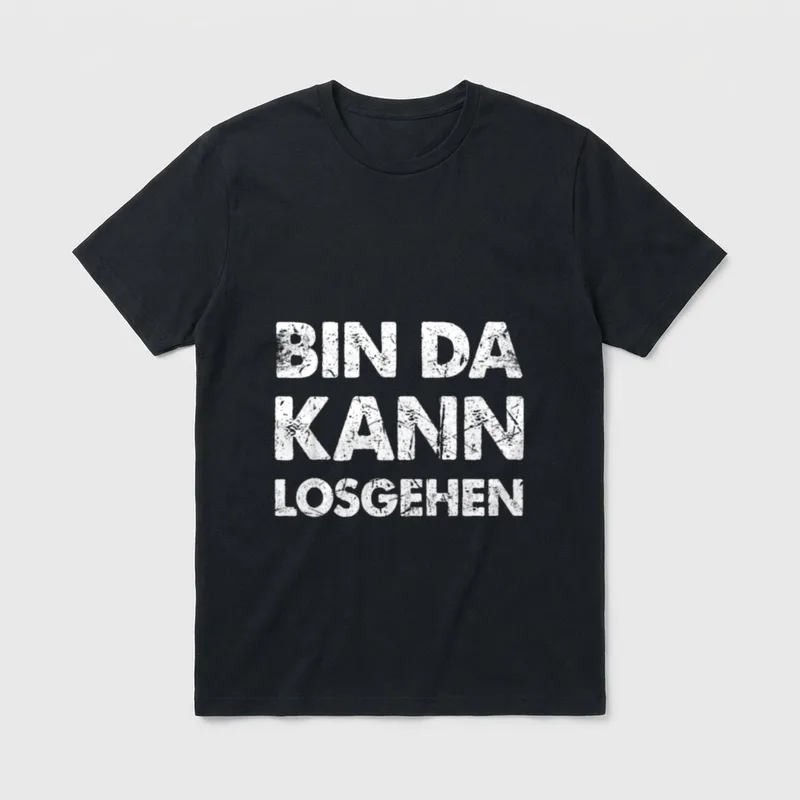 Lustiger Spruch Bin Da T-Shirt – Klassisches T-Shirt in Schwarz