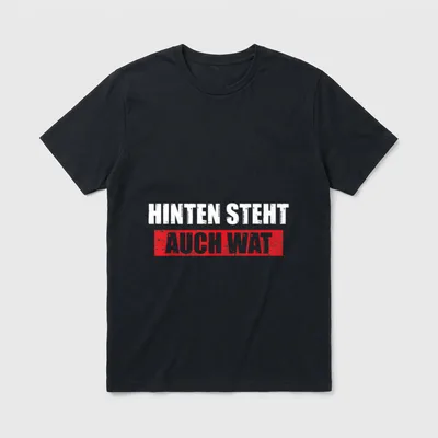 Funny Hinten steht auch T-Shirt – Schriftzug „Hinten steht auch wat“ in Weiß und Rot – Klassisches T-Shirt in Schwarz