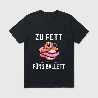 Zu fett fürs Ballett T-Shirt – Klassisches T-Shirt in Schwarz